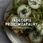 JADŁOSPIS PRZECIWZAPALNY BEZ NABIAŁU GLOW SKIN
