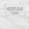 PLAN PIELĘGNACYJNY CERA TRĄDZIKOWA