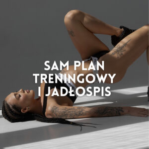 Oferta indywidualna - JEDNORAZOWA OFERTA Z TRENINGIEM I JADŁOSPISEM
