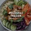 POŻEGNAJ TRĄDZIK- BOWL EDITION